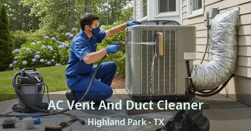 AC Vent And Duct Cleaner Highland Park - TX
