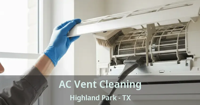 AC Vent Cleaning Highland Park - TX