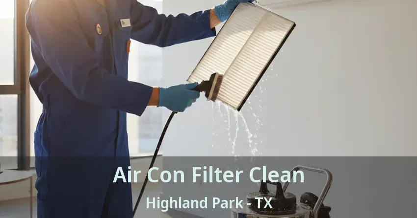 Air Con Filter Clean Highland Park - TX