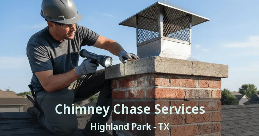 Chimney Chase Services Highland Park - TX