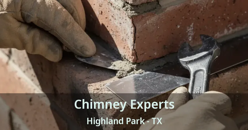 Chimney Experts Highland Park - TX