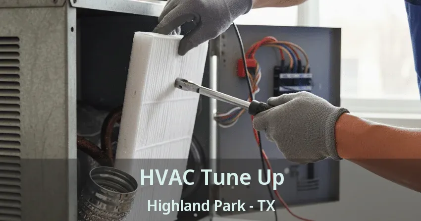 HVAC Tune Up Highland Park - TX
